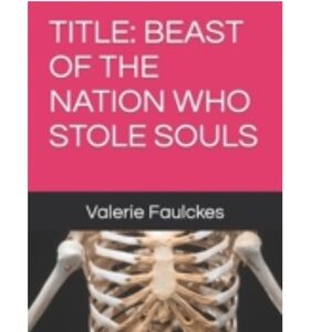 The Beast of the Nations Who Stole Souls Book